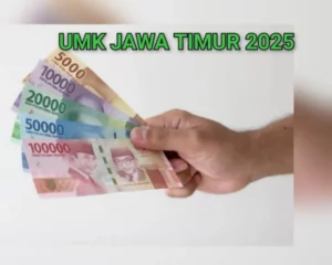 UMK Jawa Timur 2025: Surabaya Tertinggi, Cek Daftar Lengkapnya